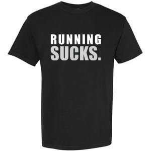 RUNNING SUCKS Girls Boy Men Women Funny Tee Garment-Dyed Heavyweight T-Shirt