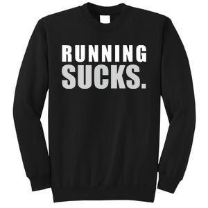 RUNNING SUCKS Girls Boy Men Women Funny Tee Sweatshirt