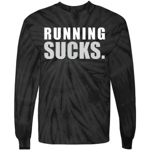 RUNNING SUCKS Girls Boy Men Women Funny Tee Tie-Dye Long Sleeve Shirt