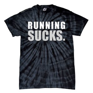 RUNNING SUCKS Girls Boy Men Women Funny Tee Tie-Dye T-Shirt