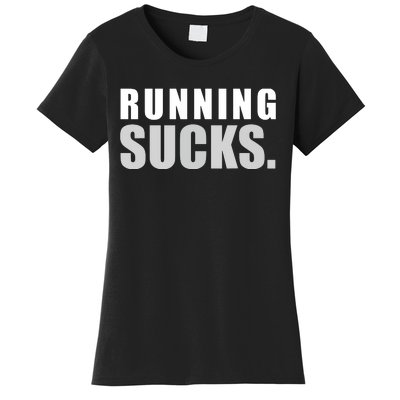 RUNNING SUCKS Girls Boy Men Women Funny Tee Women's T-Shirt