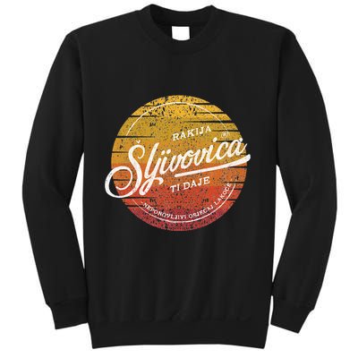 Rakija Sljivovica Hrvatska Bosna Srbija Balkans Sweatshirt
