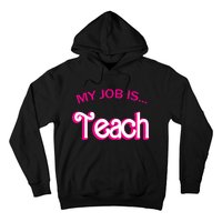 Retro School Humor Funny Teacher Life My Job Is Teach Hoodie