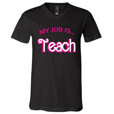 Retro School Humor Funny Teacher Life My Job Is Teach V-Neck T-Shirt