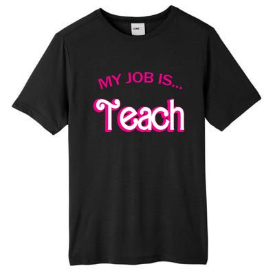 Retro School Humor Funny Teacher Life My Job Is Teach Tall Fusion ChromaSoft Performance T-Shirt