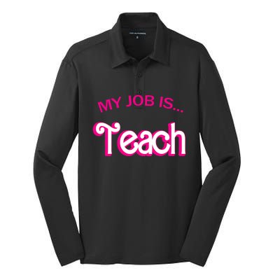 Retro School Humor Funny Teacher Life My Job Is Teach Silk Touch Performance Long Sleeve Polo