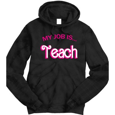 Retro School Humor Funny Teacher Life My Job Is Teach Tie Dye Hoodie