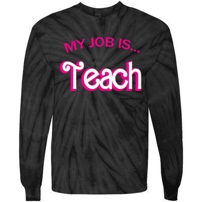 Retro School Humor Funny Teacher Life My Job Is Teach Tie-Dye Long Sleeve Shirt