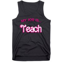 Retro School Humor Funny Teacher Life My Job Is Teach Tank Top