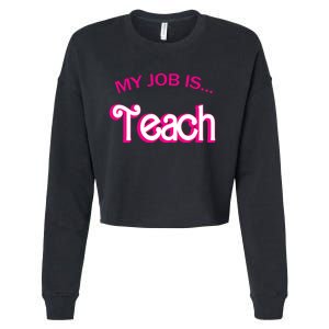 Retro School Humor Funny Teacher Life My Job Is Teach Cropped Pullover Crew