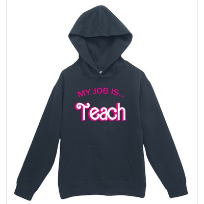 Retro School Humor Funny Teacher Life My Job Is Teach Urban Pullover Hoodie