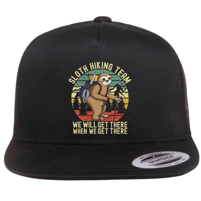 Retro Sloth Hiking Team WeLl Get There When We Get There Flat Bill Trucker Hat