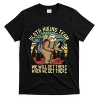 Retro sloth Hiking team we'll get there when we get there T-Shirt