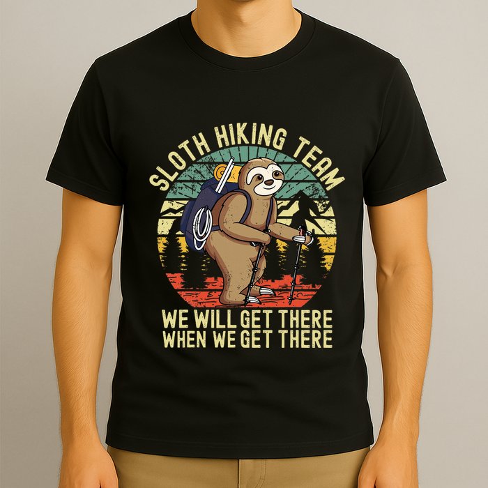 Retro sloth Hiking team we'll get there when we get there T-Shirt