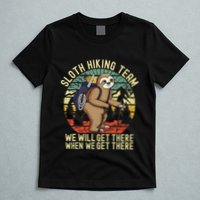 Retro sloth Hiking team we'll get there when we get there T-Shirt