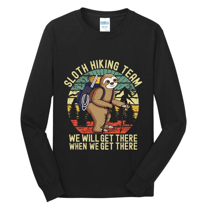 Retro sloth Hiking team we'll get there when we get there Tall Long Sleeve T-Shirt