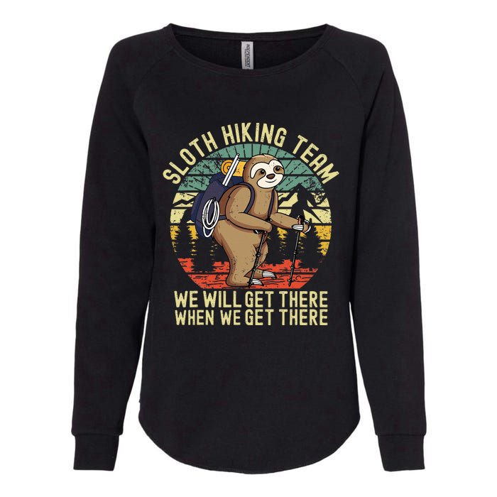 Retro sloth Hiking team we'll get there when we get there Womens California Wash Sweatshirt