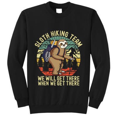 Retro sloth Hiking team we'll get there when we get there Tall Sweatshirt