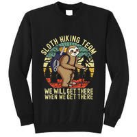 Retro sloth Hiking team we'll get there when we get there Tall Sweatshirt