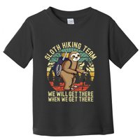 Retro sloth Hiking team we'll get there when we get there Toddler T-Shirt