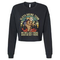 Retro sloth Hiking team we'll get there when we get there Cropped Pullover Crew