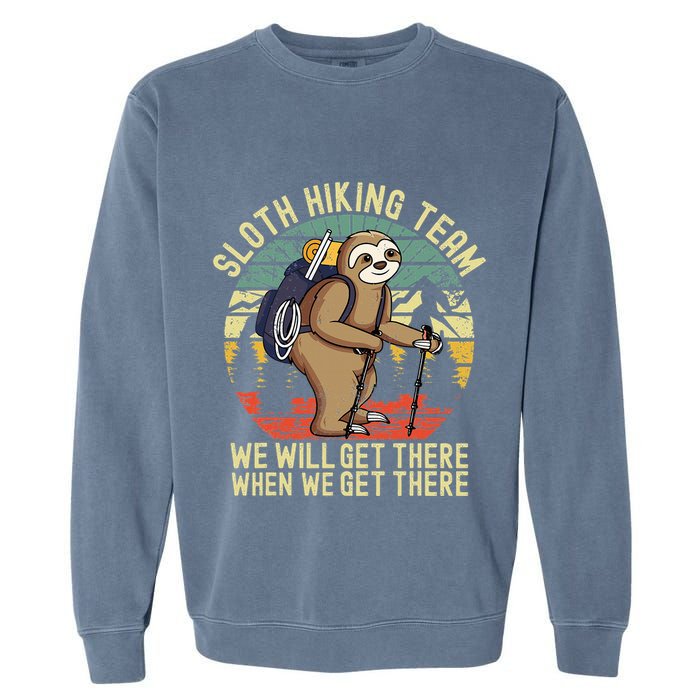 Retro sloth Hiking team we'll get there when we get there Garment-Dyed Sweatshirt