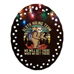 Retro sloth Hiking team we'll get there when we get there Ceramic Oval Ornament