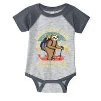 Retro sloth Hiking team we'll get there when we get there Infant Baby Jersey Bodysuit