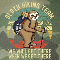 Retro sloth Hiking team we'll get there when we get there  Legacy Tie Dye Trucker Hat