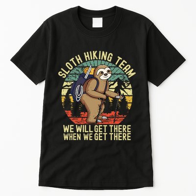 Retro sloth Hiking team we'll get there when we get there  Tall T-Shirt