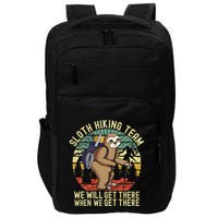 Retro sloth Hiking team we'll get there when we get there  Impact Tech Backpack