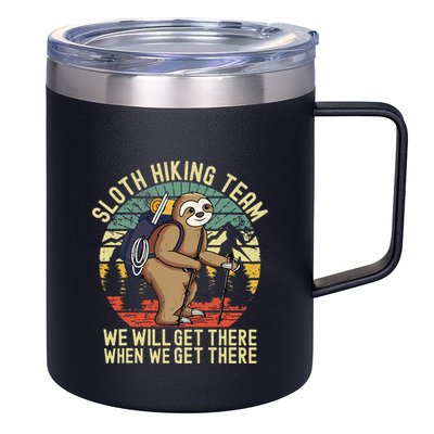 Retro sloth Hiking team we'll get there when we get there  12oz Stainless Steel Coffee Mug