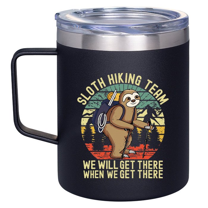Retro sloth Hiking team we'll get there when we get there  12oz Stainless Steel Coffee Mug