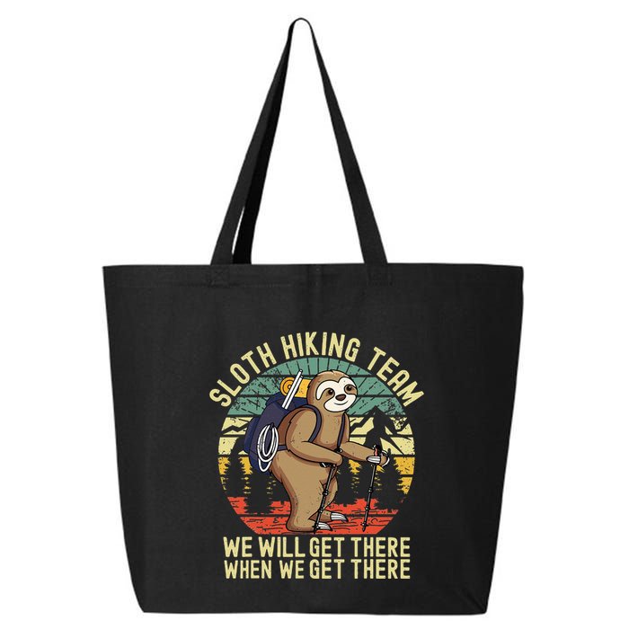 Retro sloth Hiking team we'll get there when we get there  25L Jumbo Tote