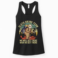 Retro sloth Hiking team we'll get there when we get there  Womens Tank Top