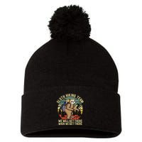 Retro sloth Hiking team we'll get there when we get there  Pom Pom 12in Knit Beanie