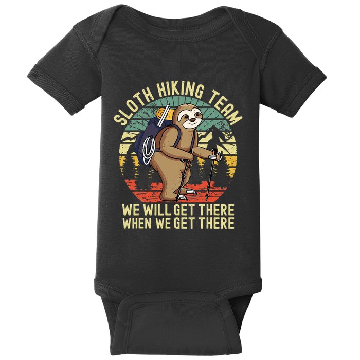 Retro sloth Hiking team we'll get there when we get there  Baby Bodysuit