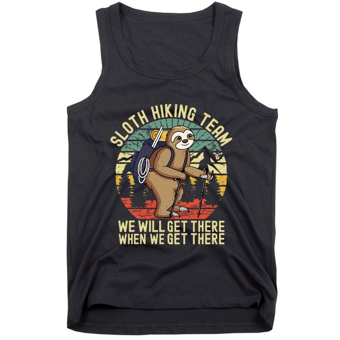 Retro sloth Hiking team we'll get there when we get there  Tank Top