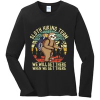 Retro sloth Hiking team we'll get there when we get there  Ladies Long Sleeve Shirt