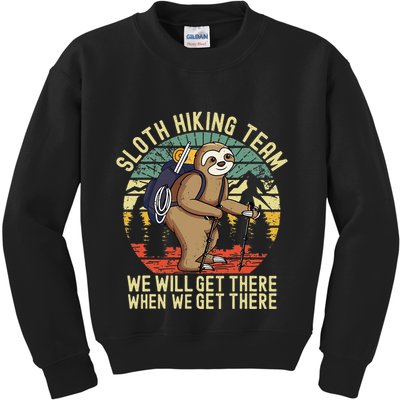 Retro sloth Hiking team we'll get there when we get there  Kids Sweatshirt