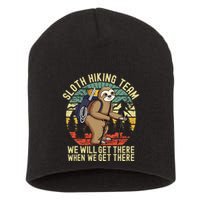 Retro sloth Hiking team we'll get there when we get there  Short Acrylic Beanie