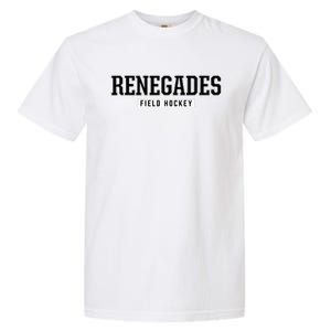 Renegades Shawnee High School Field Hockey Garment-Dyed Heavyweight T-Shirt