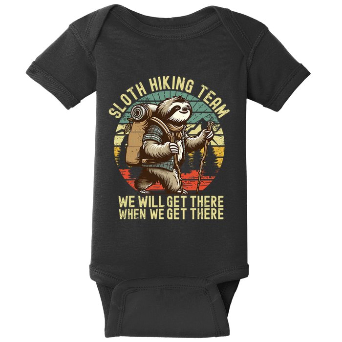 Retro Sloth Hiking Team WeLl Get There When We Get There Baby Bodysuit