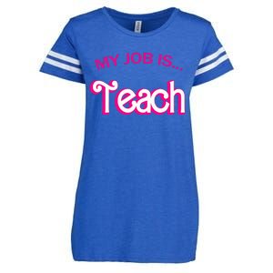 Retro School Humor Funny Teacher Life My Job Is Teach Enza Ladies Jersey Football T-Shirt