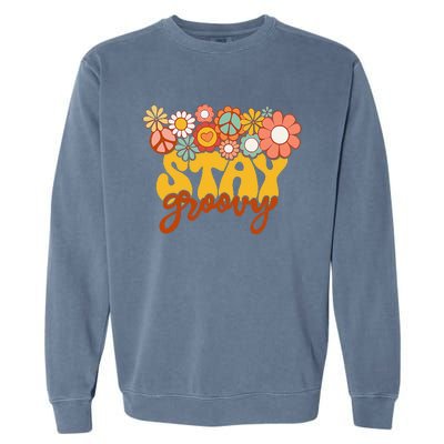 Retro Sunflower Hippie Stay Groovy Positive Mind Happy Life Garment-Dyed Sweatshirt