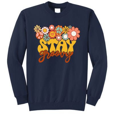 Retro Sunflower Hippie Stay Groovy Positive Mind Happy Life Tall Sweatshirt