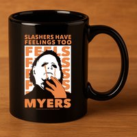 Riot Society Halloween M.I.C.H.A.E.L Myers Slashers Have Feelings Too 11oz C Handle Ceramic Mug