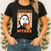 Riot Society Halloween M.I.C.H.A.E.L Myers Slashers Have Feelings Too Womens T-Shirt
