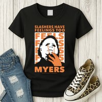 Riot Society Halloween M.I.C.H.A.E.L Myers Slashers Have Feelings Too Womens T-Shirt