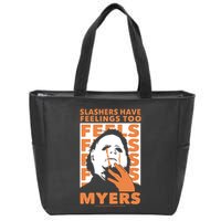 Riot Society Halloween M.I.C.H.A.E.L Myers Slashers Have Feelings Too Zip Tote Bag